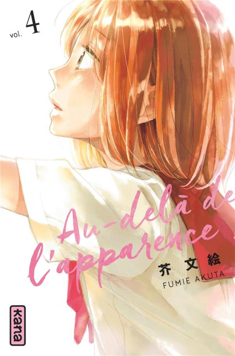 AU-DELA DE L'APPARENCE - TOME 4 - FUMIE AKUTA - Kana