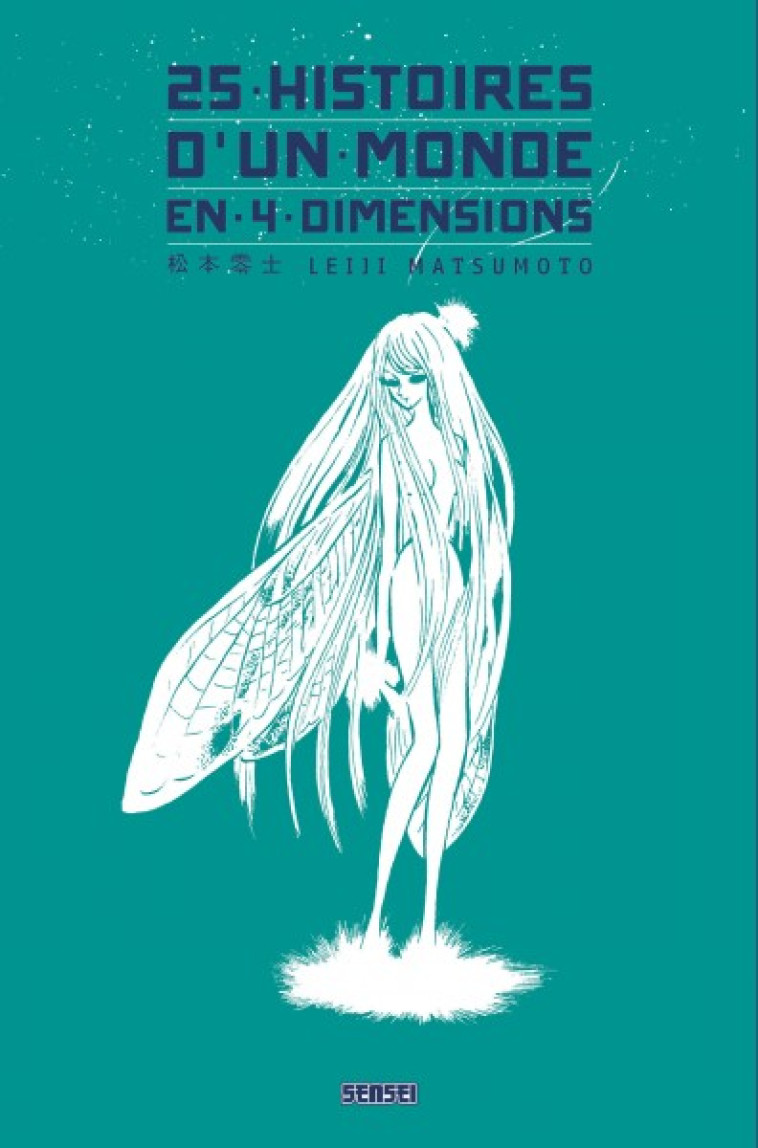 25 HISTOIRES D'UN MONDE EN 4 DIMENSIONS - LEIJI MATSUMOTO - DARGAUD