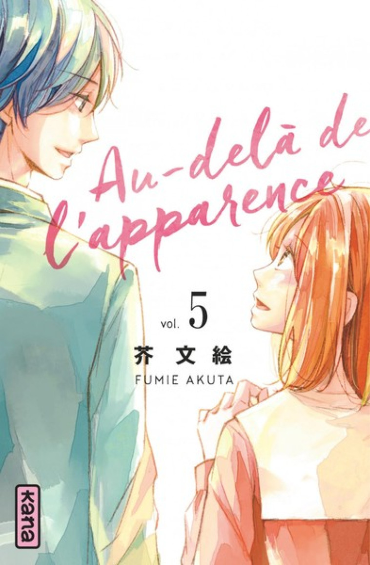 AU-DELA DE L'APPARENCE - TOME 5 - FUMIE AKUTA - DARGAUD