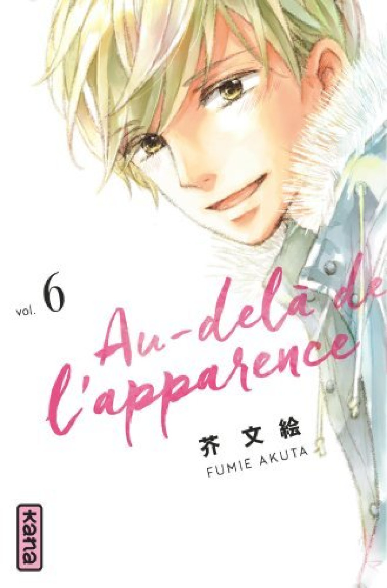 Au-delà de l'apparence - Tome 6 -  Fumie Akuta - KANA