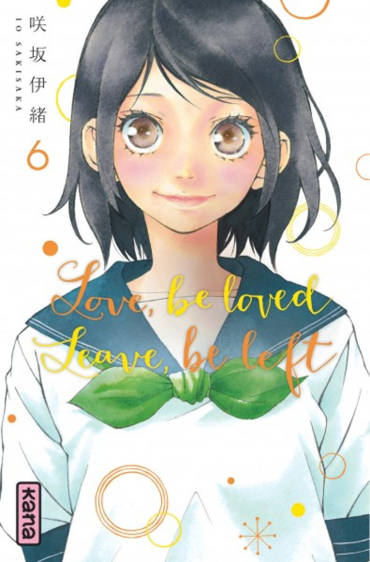 LOVE, BE LOVED LEAVE, BE LEFT  - TOME 6 - IO SAKISAKA - DARGAUD