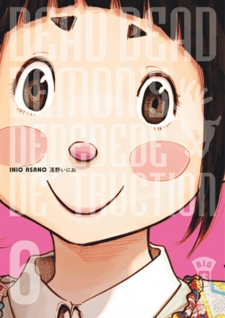 DEAD DEAD DEMON'S DEDEDEDEDESTRUCTION - TOME 6 - INIO ASANO - DARGAUD