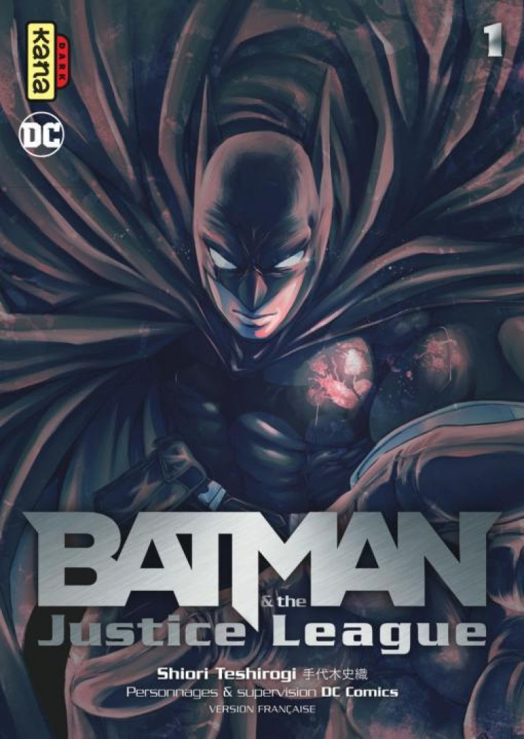 BATMAN AND THE JUSTICE LEAGUE - TOME 1 - SHIORI TESHIROGI - Kana