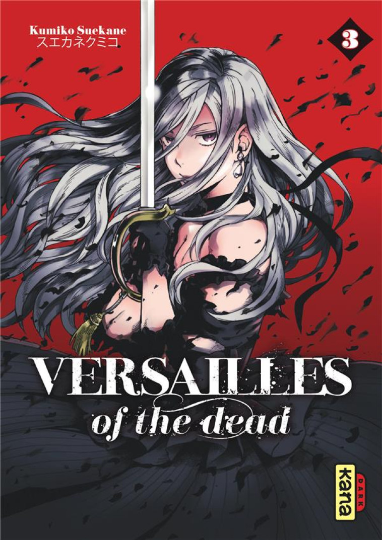 VERSAILLES OF THE DEAD - TOME 3 - KUMIKO SUEKANE - DARGAUD