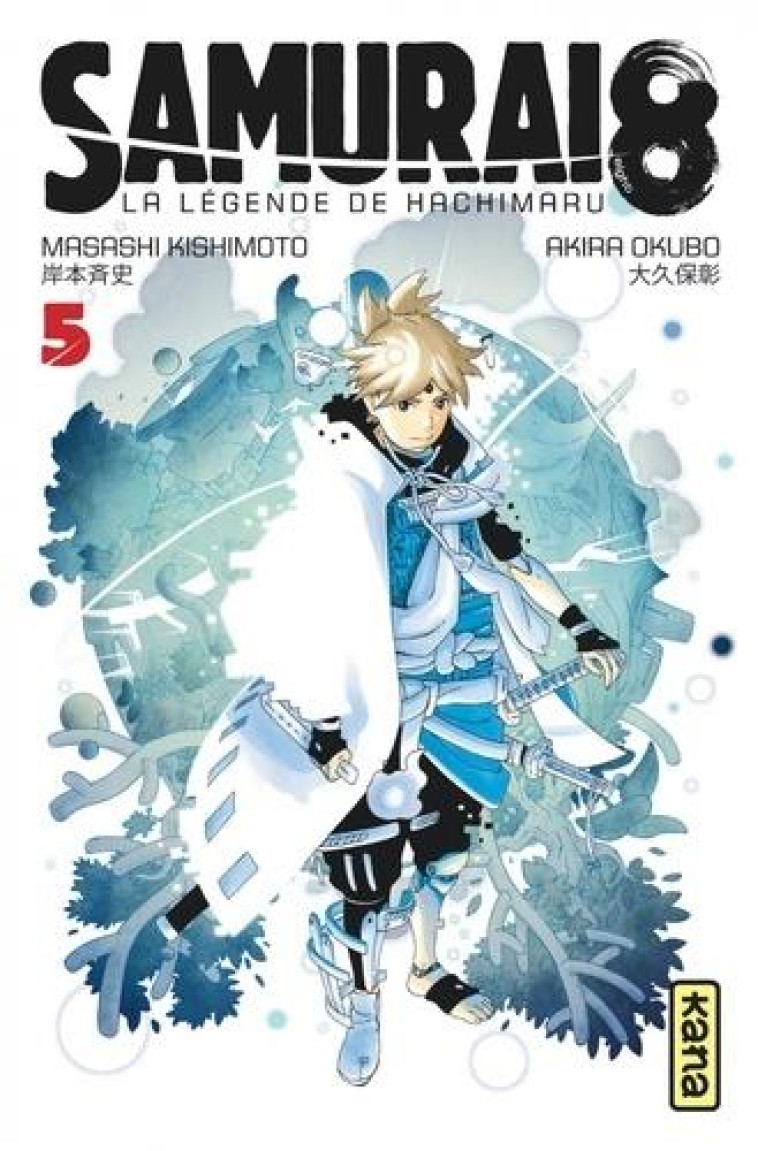 SAMURAI 8 - LA LEGENDE DE HACHIMARU - TOME 5 - AKIRA OKUBO - DARGAUD