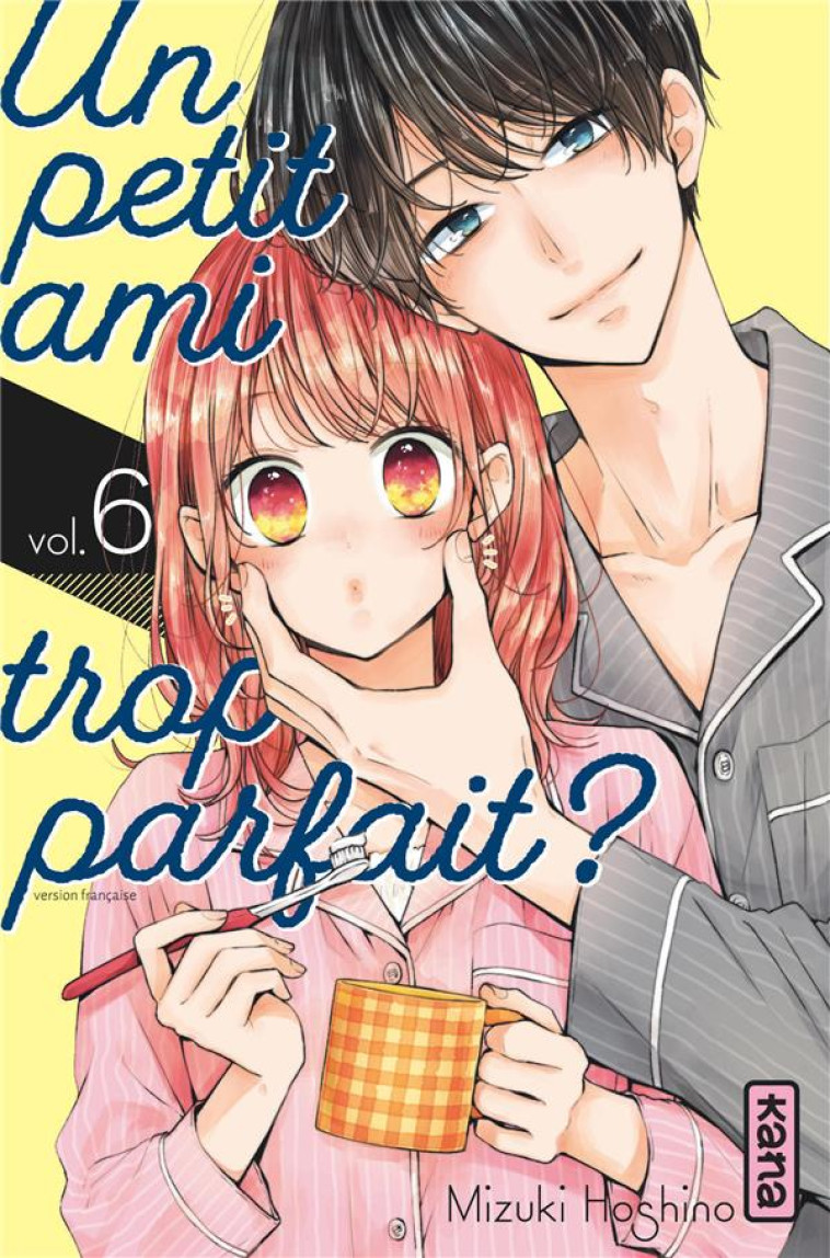 UN PETIT AMI TROP PARFAIT ? - TOME 6 - MIZUKI OSHINO - DARGAUD