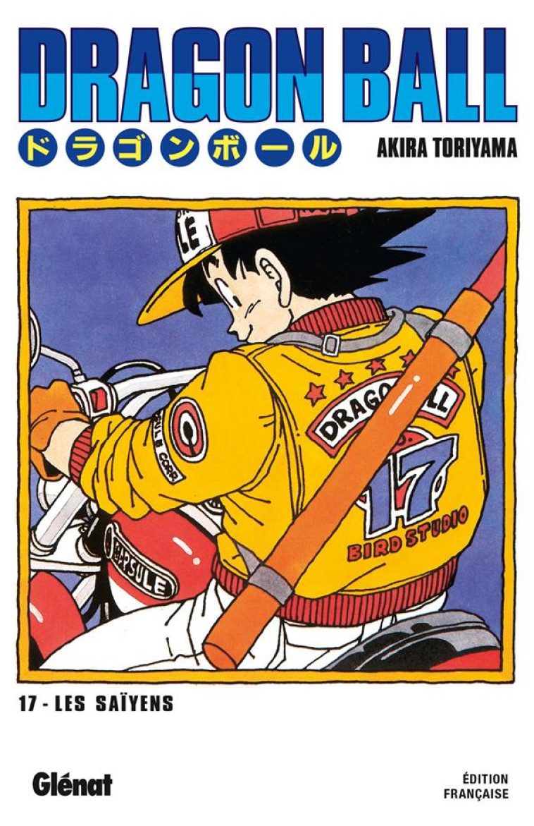 DRAGON BALL - EDITION ORIGINALE - TOME 17 - UNE TERREUR SANS PRECEDENT - TORIYAMA AKIRA - Glénat