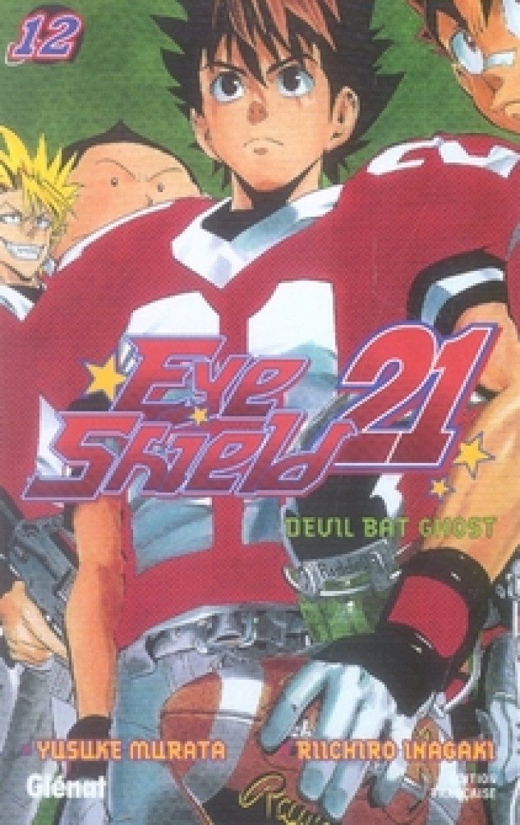 EYESHIELD 21 - TOME 12 - DEVIL BAT GHOST - INAGAKI/MURATA - Glénat