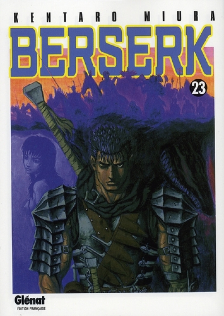 BERSERK - TOME 23 - MIURA KENTARO - Glénat