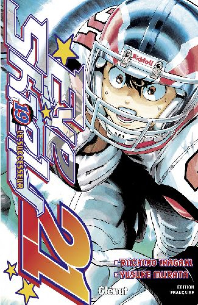 EYESHIELD 21 - TOME 19 - LE SUCCESSEUR - INAGAKI/MURATA - Glénat