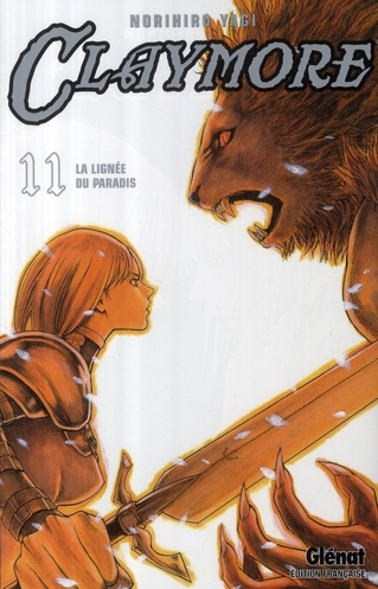 CLAYMORE - TOME 11 - LA LIGNEE DU PARADIS - YAGI NORIHIRO - Glénat