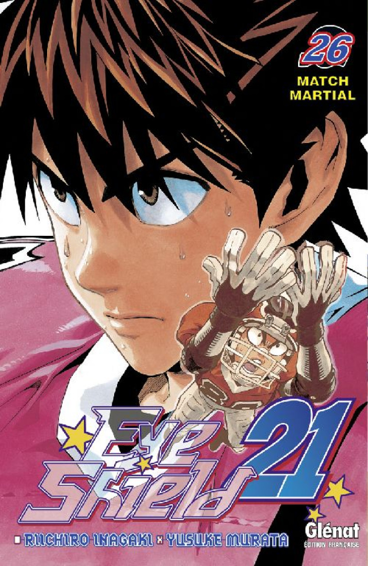 EYESHIELD 21 - TOME 26 - MATCH MARTIAL - INAGAKI/MURATA - Glénat