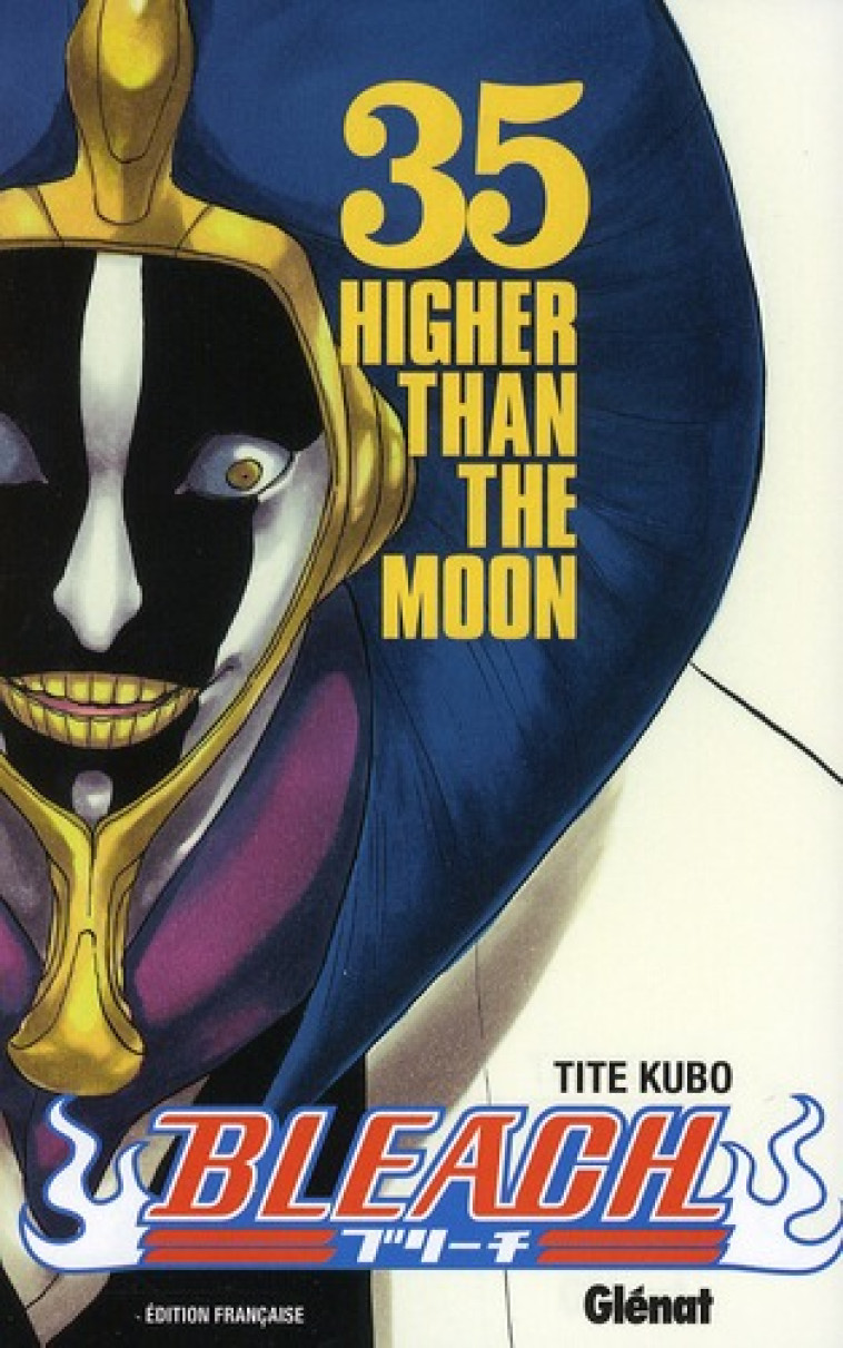 BLEACH - TOME 35 - HIGHER THAN THE MOON - KUBO TITE - Glénat