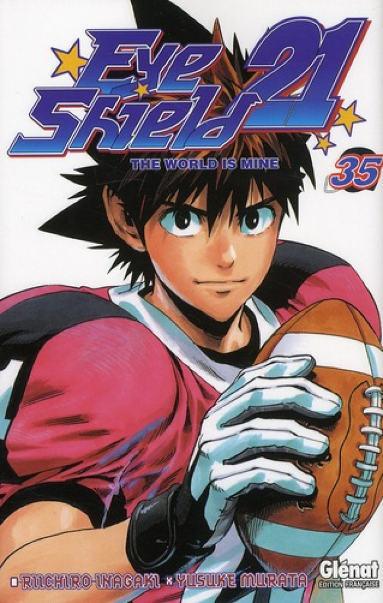 EYESHIELD 21 - TOME 35 - THE WORLD IS MINE - INAGAKI/MURATA - Glénat