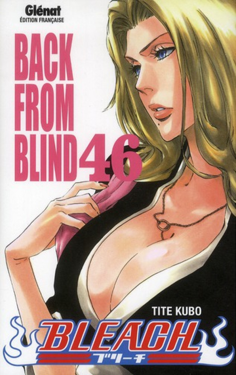 BLEACH - TOME 46 - BACK FROM BLIND - KUBO TITE - Glénat