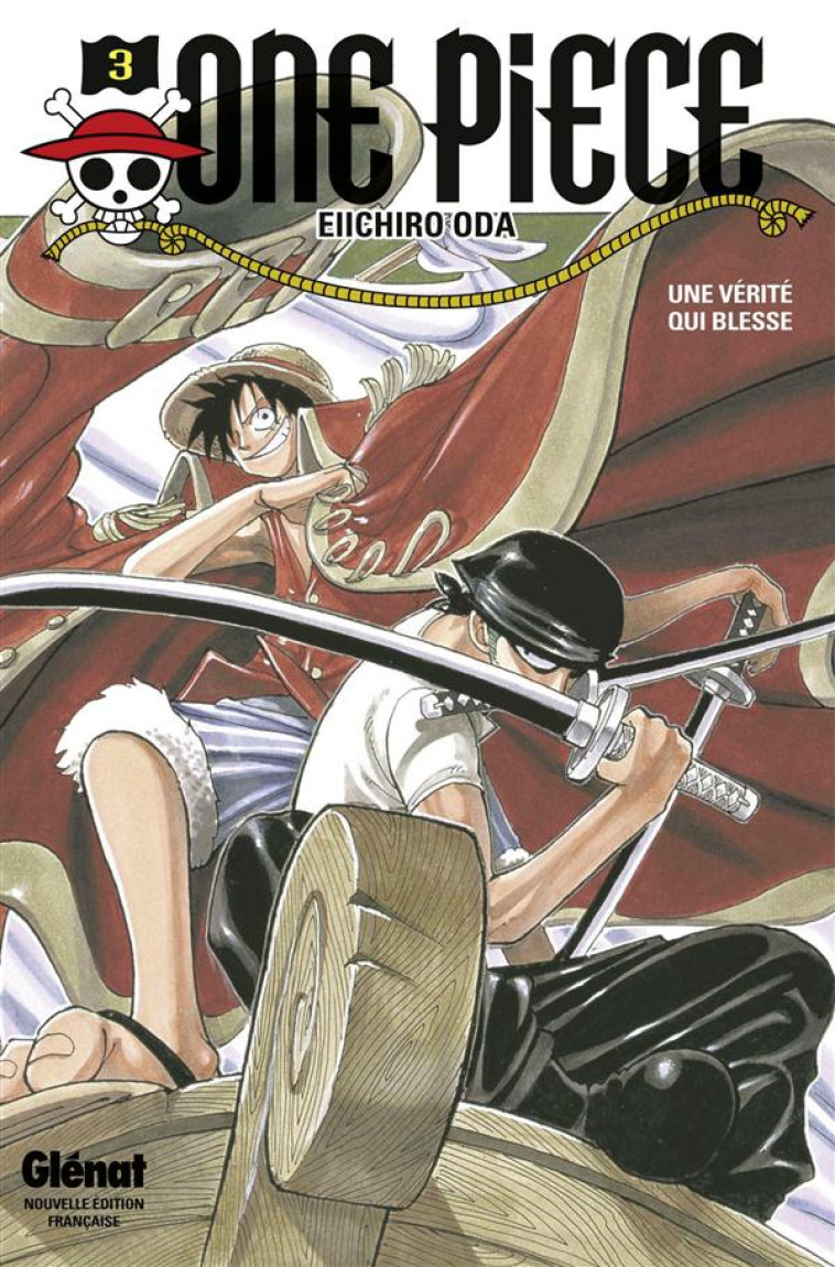 ONE PIECE - EDITION ORIGINALE - TOME 03 - UNE VERITE QUI BLESSE - ODA EIICHIRO - Glénat