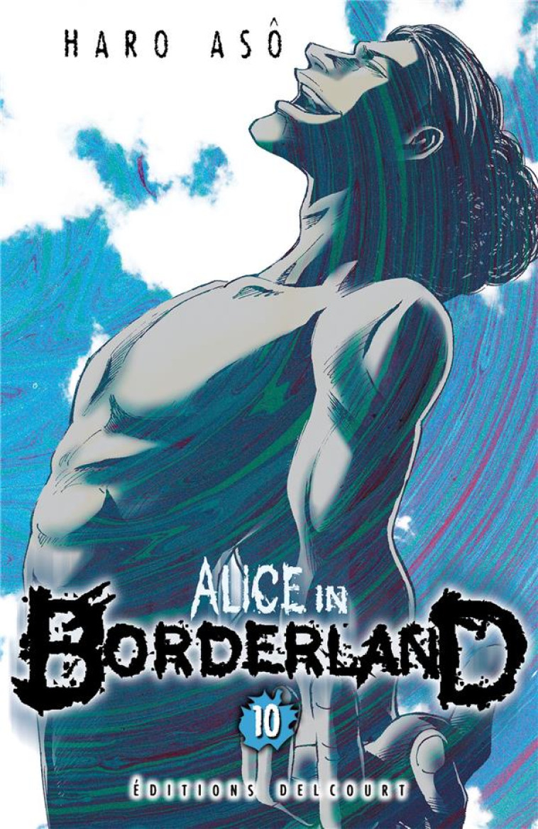 ALICE IN BORDERLAND T10 - ASO HARO - Delcourt