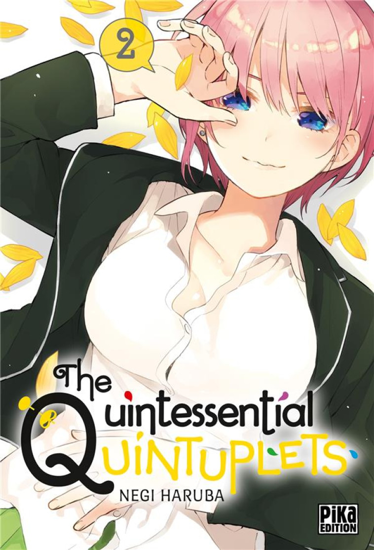 THE QUINTESSENTIAL QUINTUPLETS T02 - HARUBA NEGI - PIKA