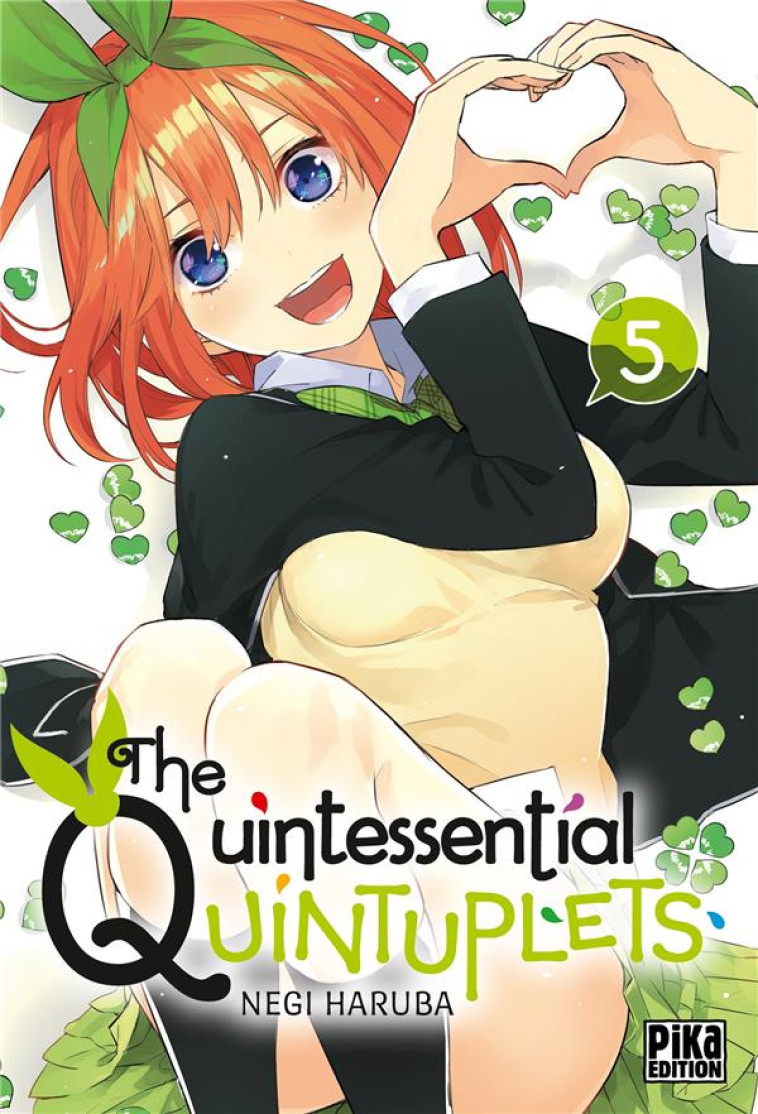 THE QUINTESSENTIAL QUINTUPLETS T05 - HARUBA NEGI - PIKA