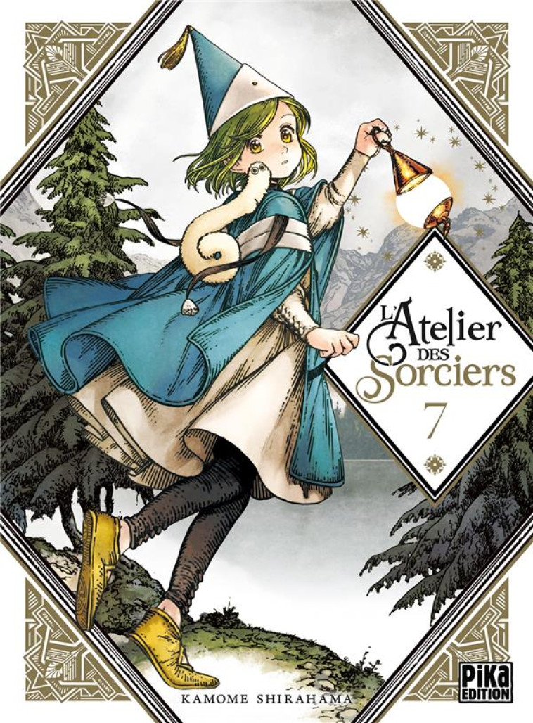 L'ATELIER DES SORCIERS T07 - SHIRAHAMA KAMOME - PIKA