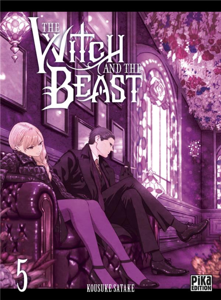 THE WITCH AND THE BEAST T05 - SATAKE KOUSUKE - PIKA