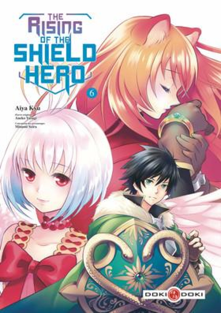 THE RISING OF THE SHIELD HERO - T06 - THE RISING OF THE SHIELD HERO - VOL. 06 - ANEKO/AIYA - Bamboo