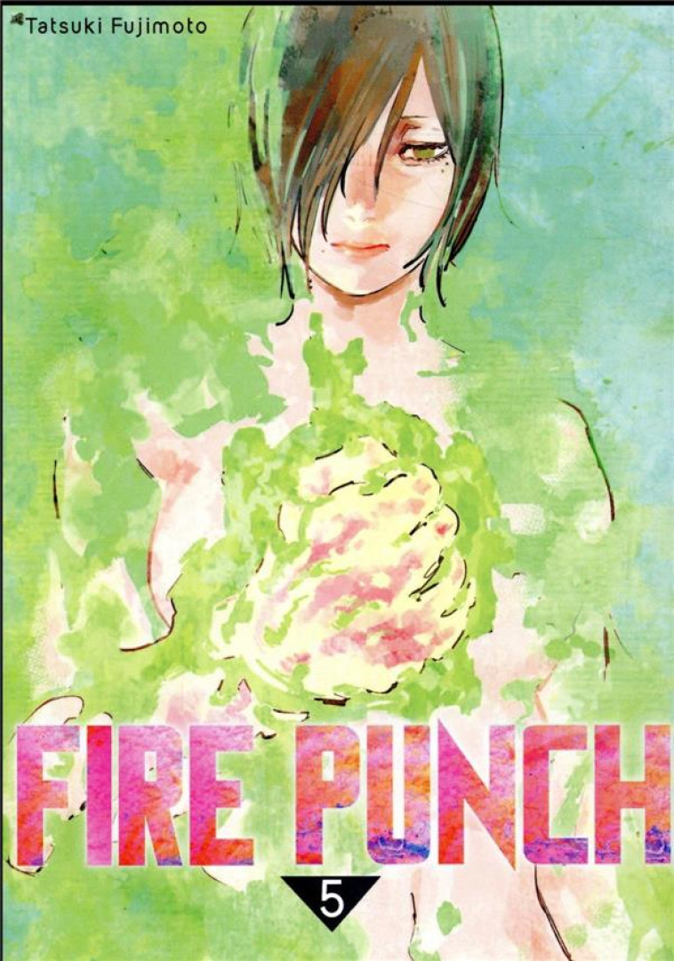 FIRE PUNCH T05 - FUJIMOTO TATSUKI - KAZE