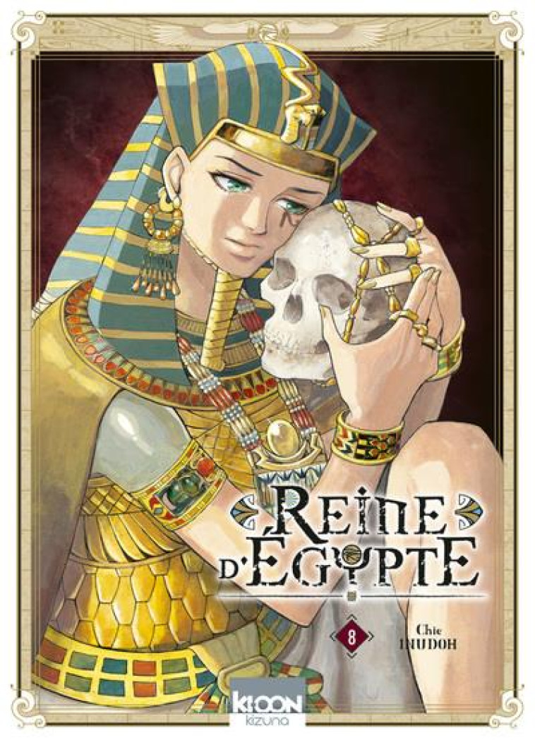 REINE D'EGYPTE/KIZUNA - REINE D'EGYPTE T08 - VOL08 - INUDOH CHIE - KI-OON