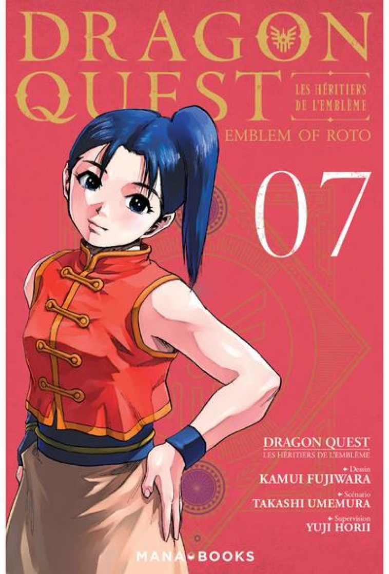 SEINEN/DRAGON QUEST - DRAGON QUEST - LES HERITIERS DE L'EMBLEME T07 - VOL07 - UMEMURA/HORII - MANA BOOKS