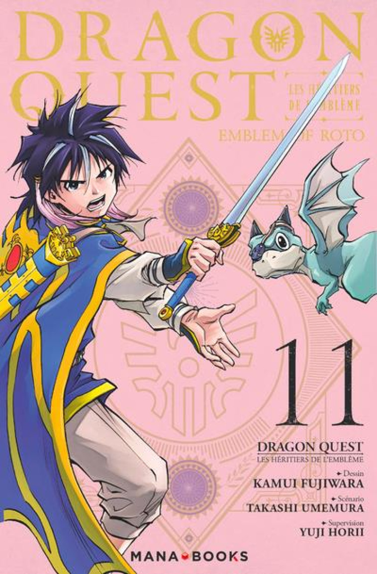 DRAGON QUEST LES HERITIERS DE L-EMBLEME - DRAGON QUEST - LES HERITIERS DE L-EMBLEME T11 - VOL11 - UMEMURA/HORII - MANA BOOKS