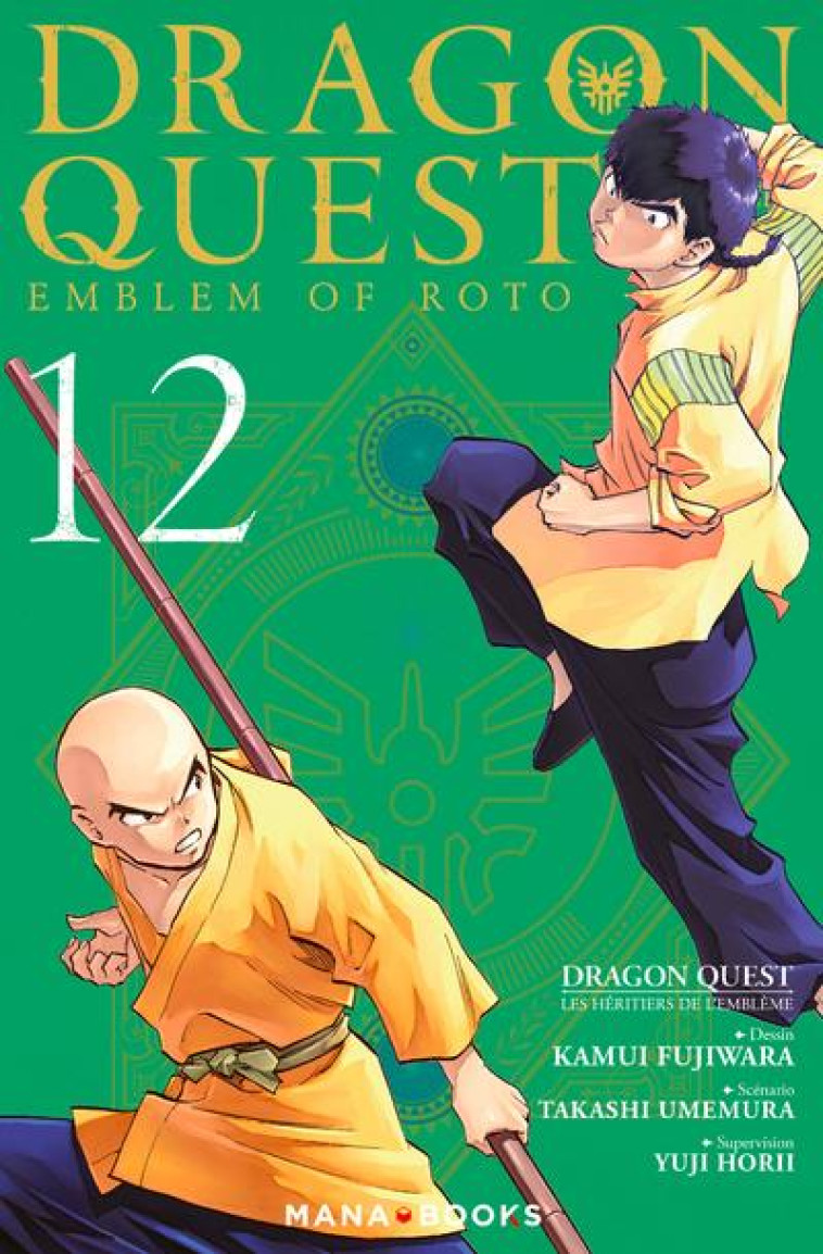 MANGA/DRAGON QUEST - DRAGON QUEST - LES HERITIERS DE L'EMBLEME T12 - VOL12 - UMEMURA/HORII - MANA BOOKS