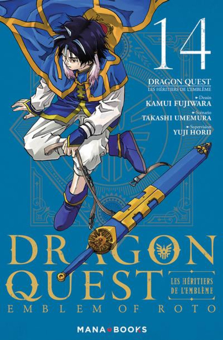 MANGA/DRAGON QUEST - DRAGON QUEST - LES HERITIERS DE L'EMBLEME T14 - VOL14 - UMEMURA/HORII - MANA BOOKS