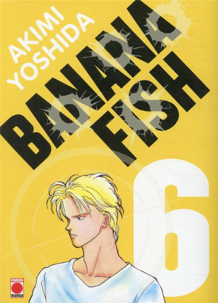 BANANA FISH PERFECT EDITION T06 - YOSHIDA AKIMI - PANINI