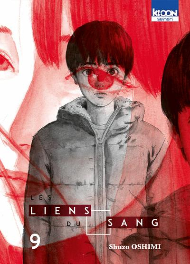 LES LIENS DU SANG T09 - VOL09 - OSHIMI SHUZO - KI-OON