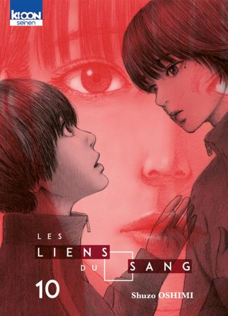 LES LIENS DU SANG T10 - VOL10 - OSHIMI SHUZO - KI-OON