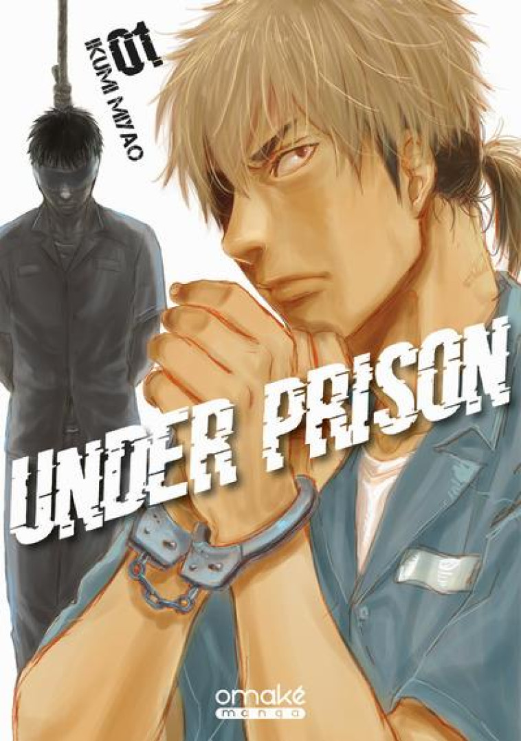 UNDER PRISON - TOME 1 (VF) - MIYAO IKUMI - OMAKE BOOKS