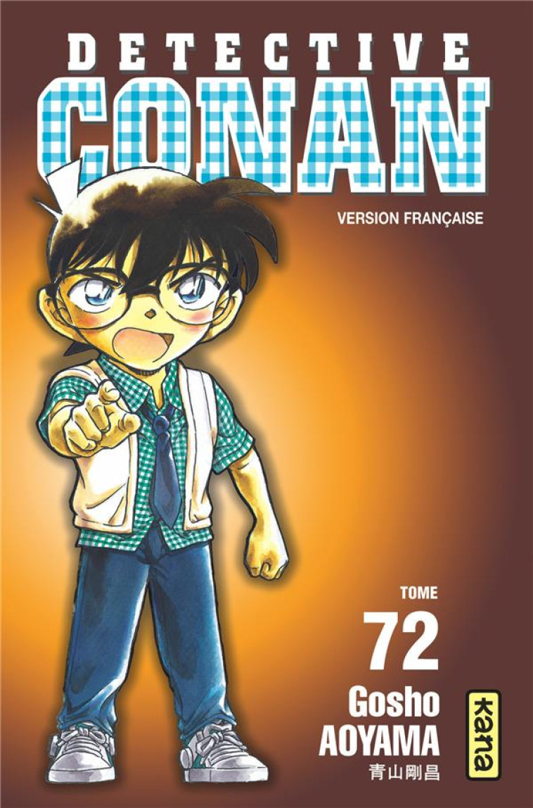 DETECTIVE CONAN - TOME 72 - GOSHO AOYAMA - Kana