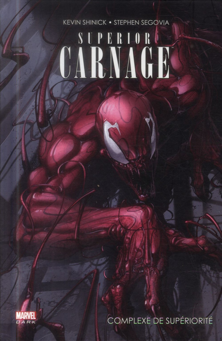 SPIDER-MAN  -  SUPERIOR CARNAGE  -  COMPLEXE DE SUPERIORITE - SHINICK, KEVIN  - Panini comics