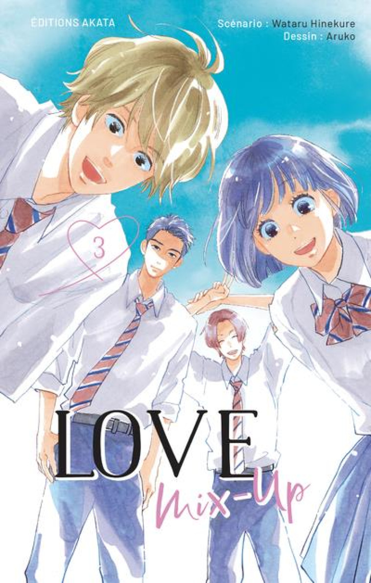 LOVE MIX-UP - TOME 3 (VF) - HINEKURE/ARUKO - AKATA