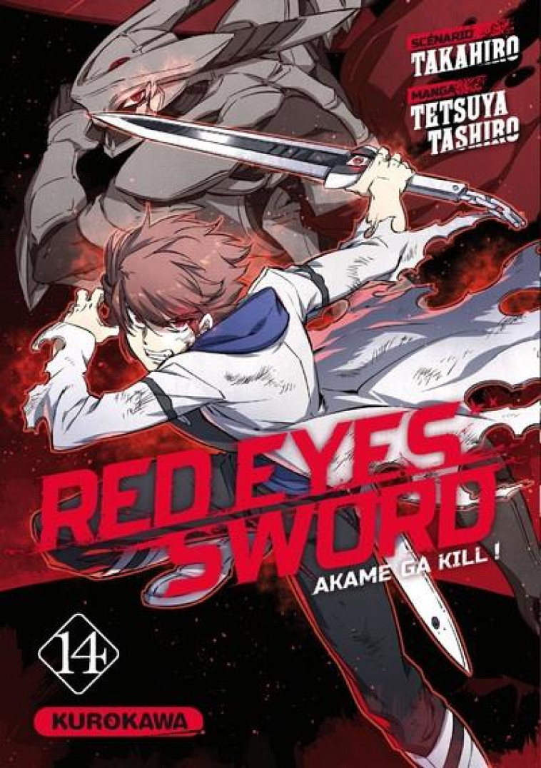 RED EYES SWORD - AKAME GA KILL ! - TOME 14 - VOL14 - TAKAHIRO/TASHIRO - KUROKAWA