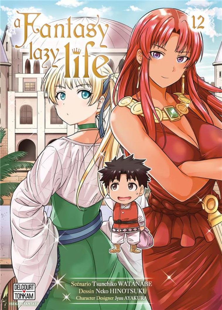 A FANTASY LAZY LIFE T12 - WATANABE/AYAKURA - DELCOURT