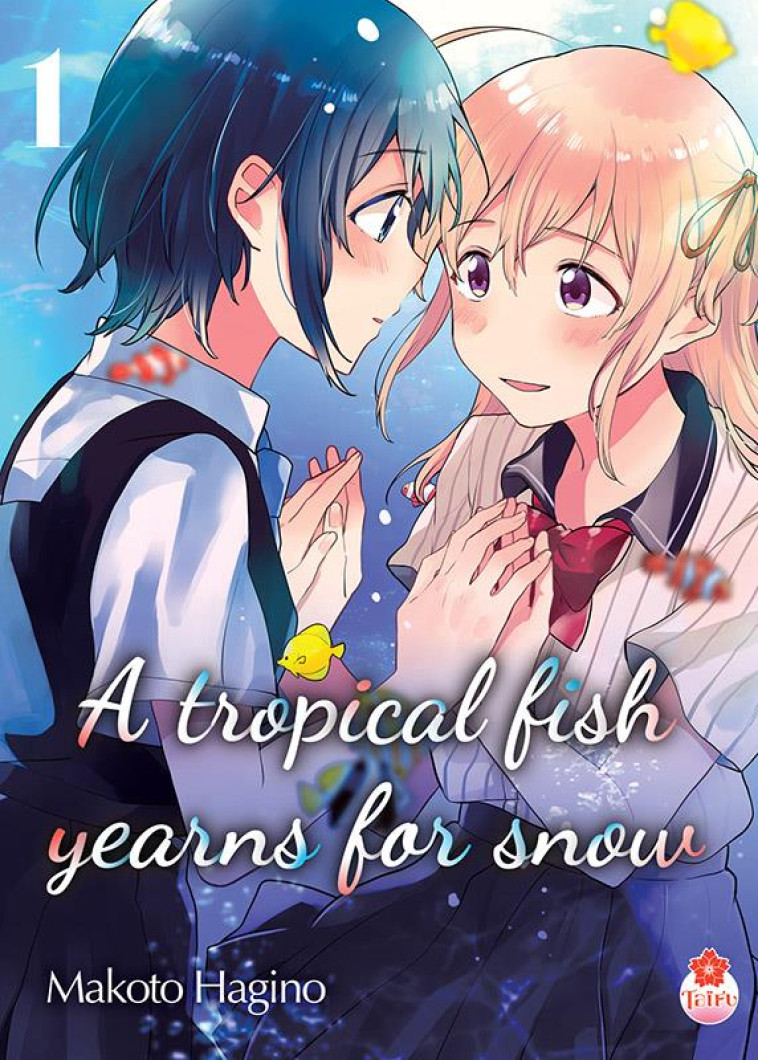 A TROPICAL FISH YEARNS FOR T01 - HAGINO MAKOTO - TAIFU COMICS