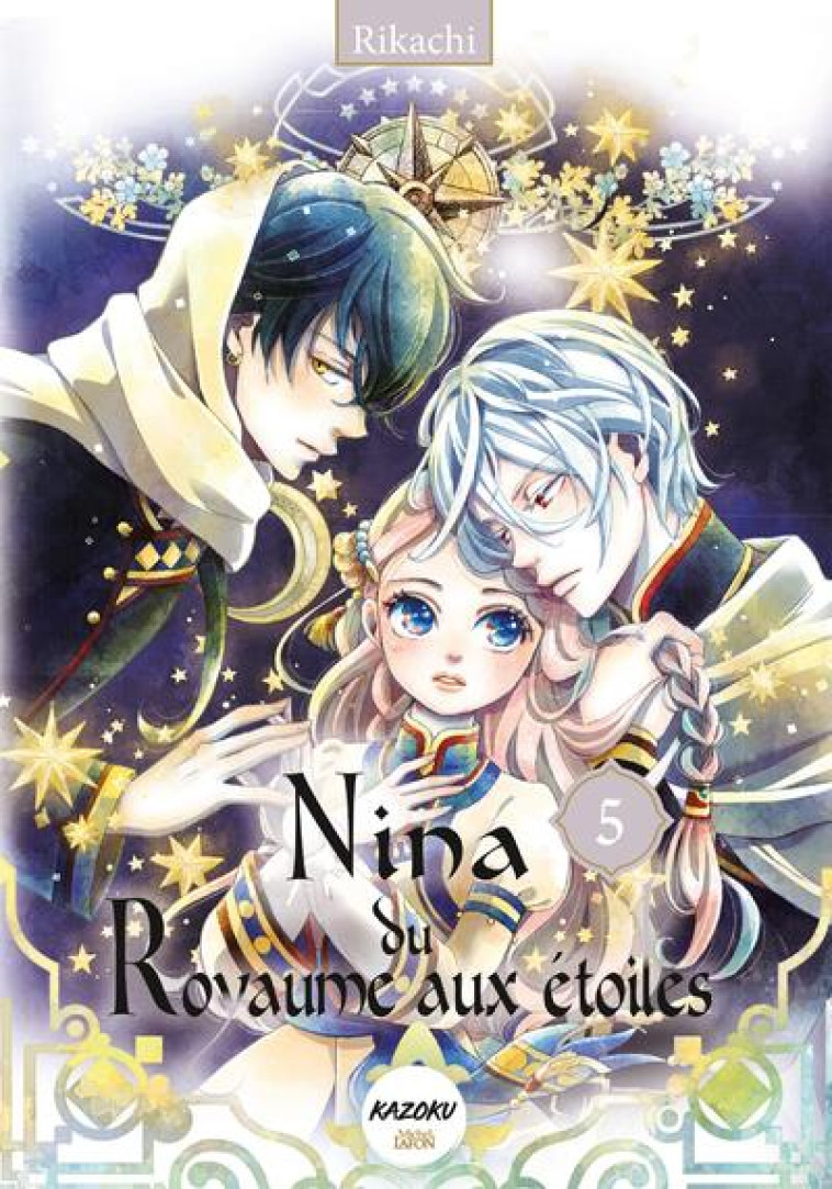 NINA DU ROYAUME AUX ETOILES - TOME 5 - RIKACHI - MICHEL LAFON