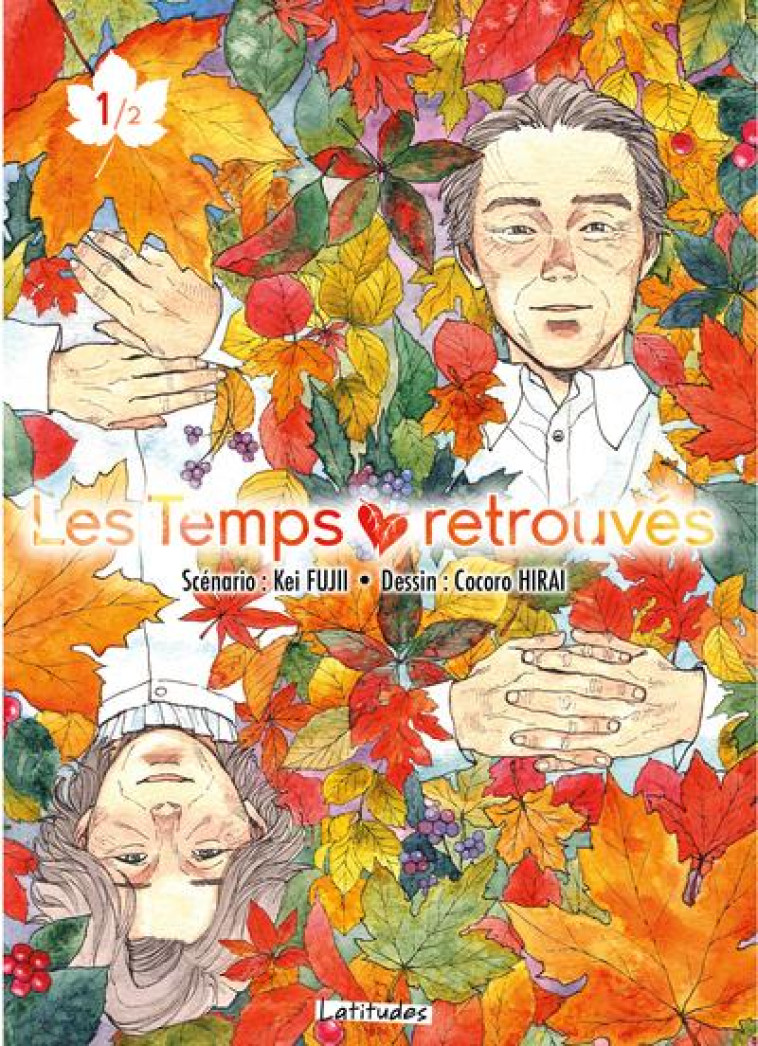 LES TEMPS RETROUVES T.1 - HIRAI/FUJII - KI-OON