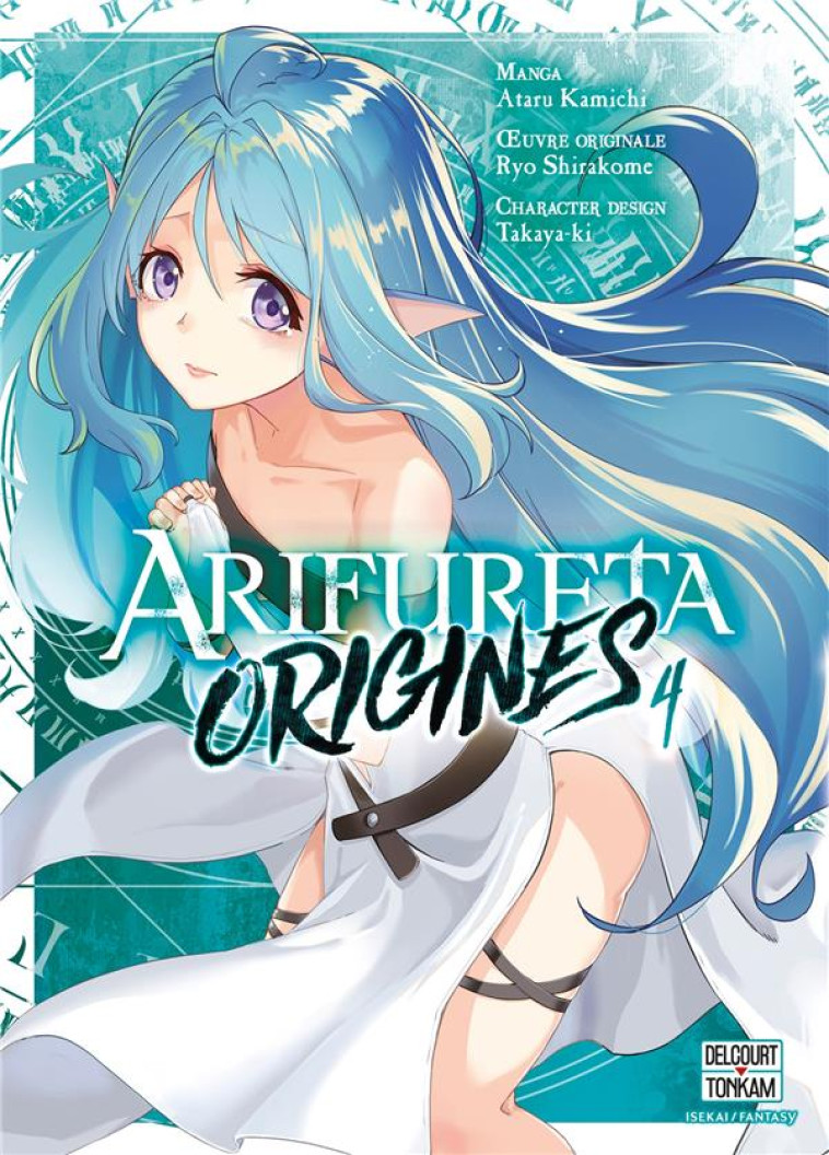 ARIFURETA - ORIGINES T04 - SHIRAKOME/TAKAYAKI - DELCOURT