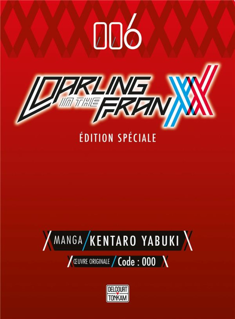 DARLING IN THE FRANXX T06 - EDITION SPECIALE - YABUKI KENTARO - DELCOURT