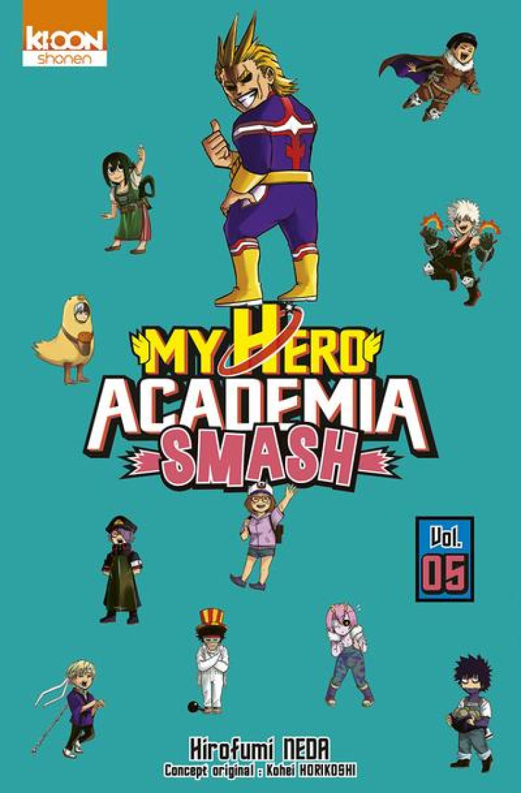 MY HERO ACADEMIA SMASH T05 - HORIKOSHI/NEDA - KI-OON