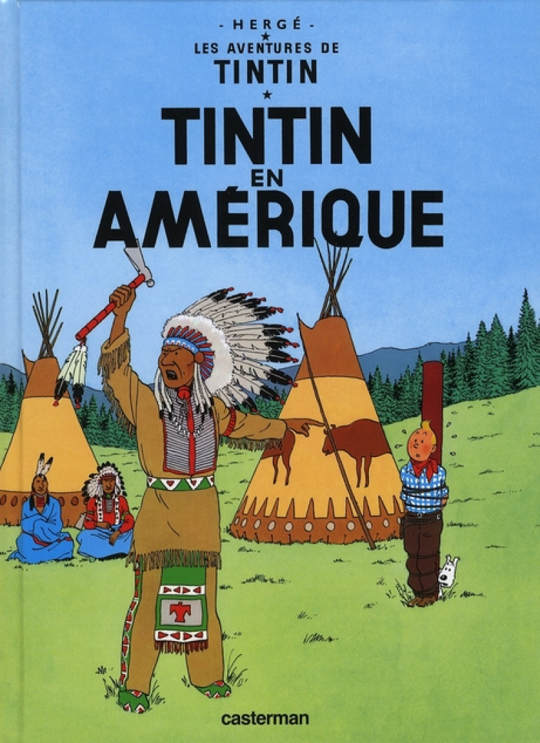 LES AVENTURES DE TINTIN T.3 : TINTIN EN AMERIQUE - HERGE - CASTERMAN