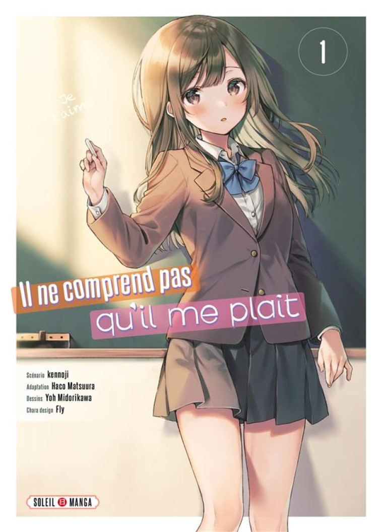 IL NE COMPREND PAS QU'IL ME PLAIT T01 - KENNOJI/FLY - Soleil Productions