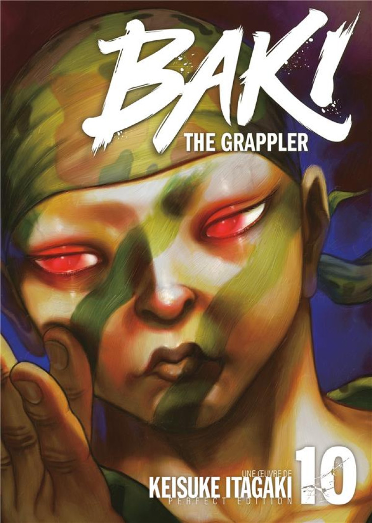 BAKI THE GRAPPLER - TOME 10 - PERFECT EDITION - ITAGAKI KEISUKE - MEIAN